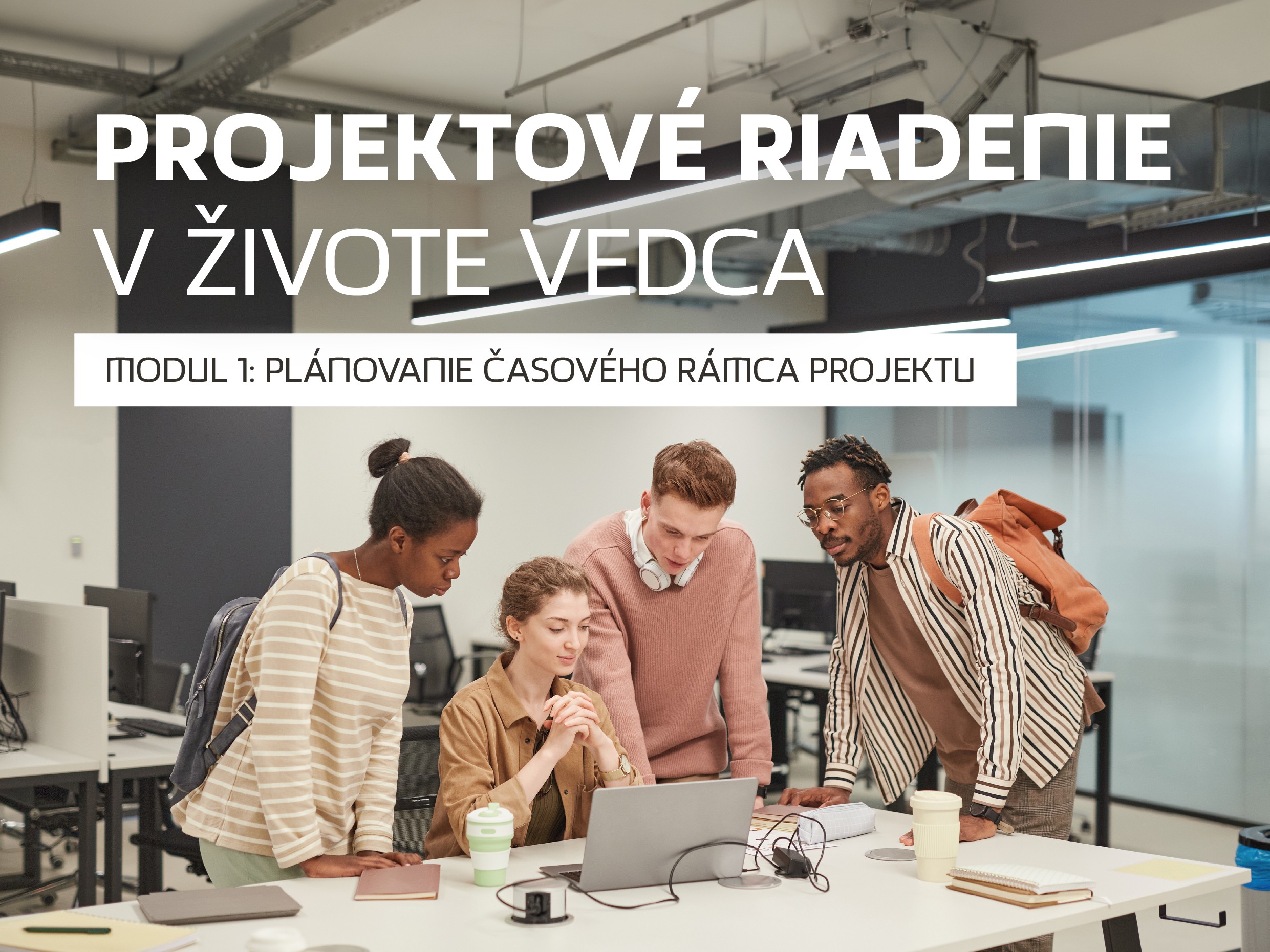 Vzdelávacia aktivita: „Projektové riadenie v živote vedca“