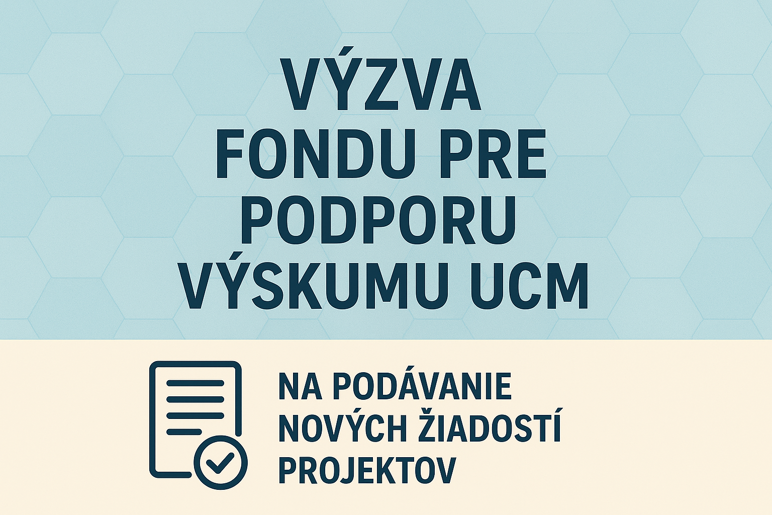 Výzva Fondu pre podporu výskumu UCM pre rok 2026